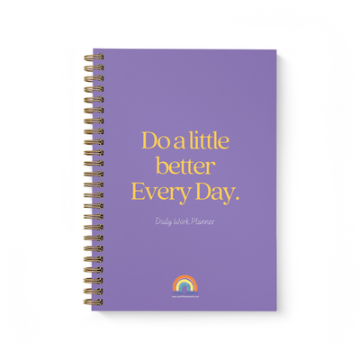 Do a little better every day daily work planner for office
