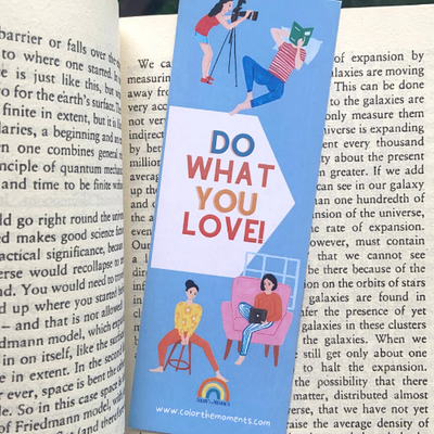 Do what you love bookmark: Size : 56 x 154 mm, Thickness : 350 gsm, Same print both sides.